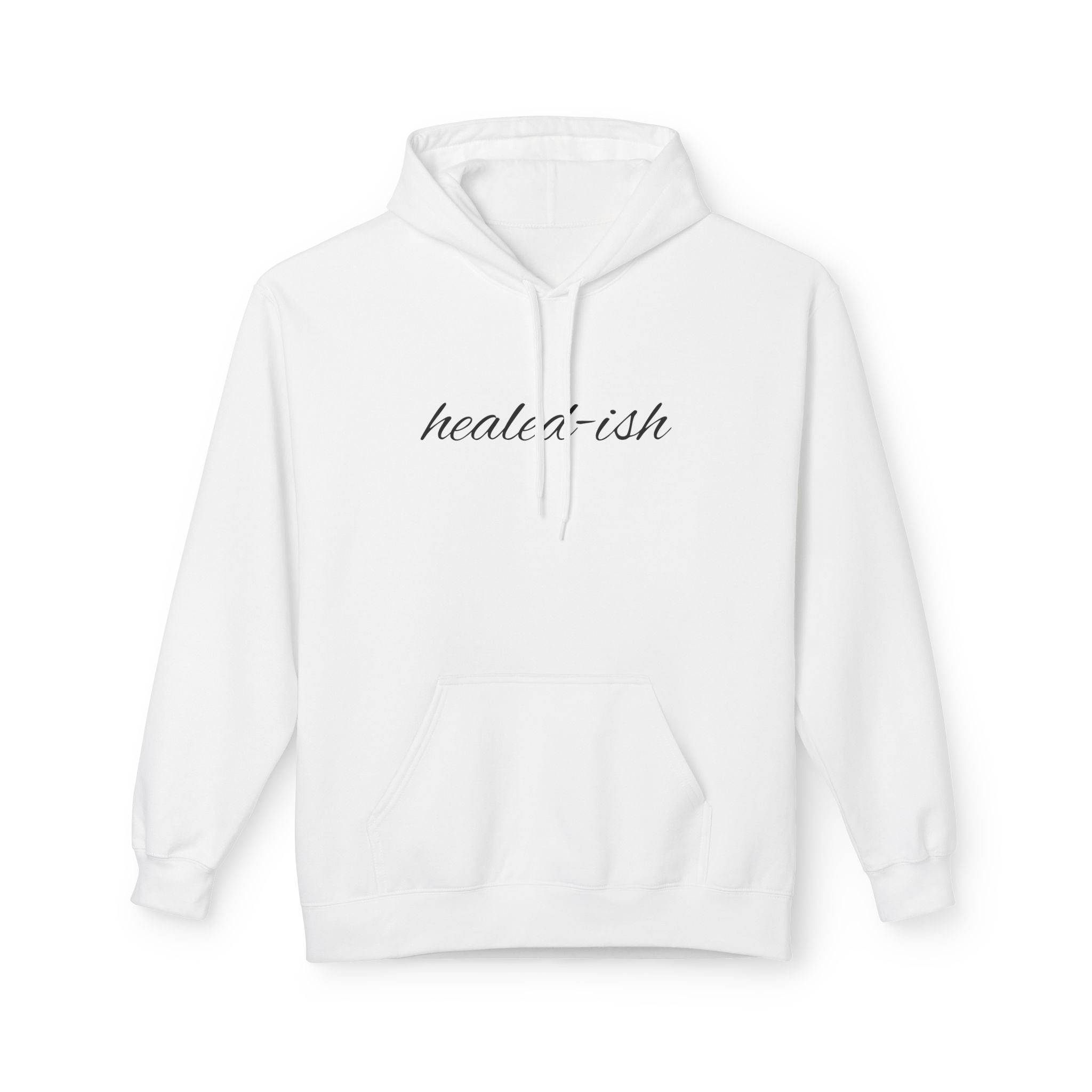 Healed - ish Women Softstyle Fleece Hoodie - Shopping Time Australia - Hoodie