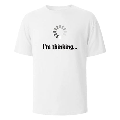 I‘m Thinking T-Shirt Unisex - Shopping Time Australia - T-Shirts