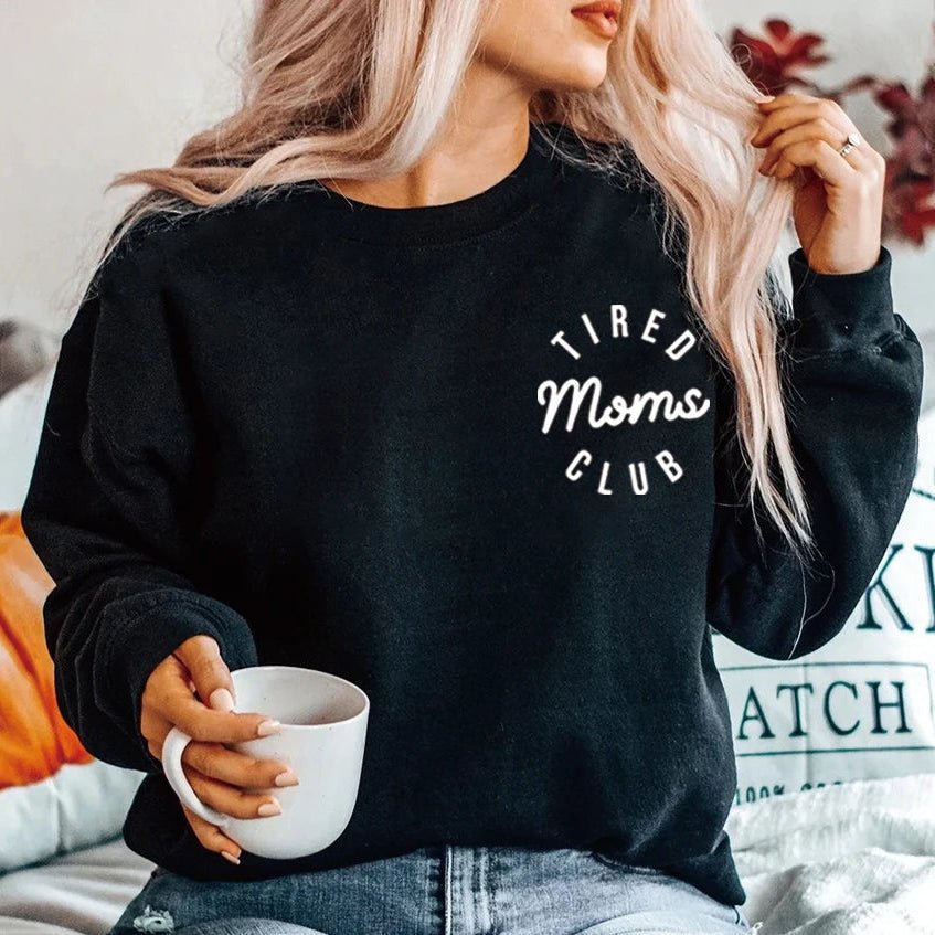 Tired Moms Club Sweatshirt - Shopping Time Australia - Hoodies