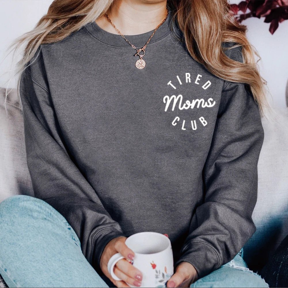 Tired Moms Club Sweatshirt - Shopping Time Australia - Hoodies